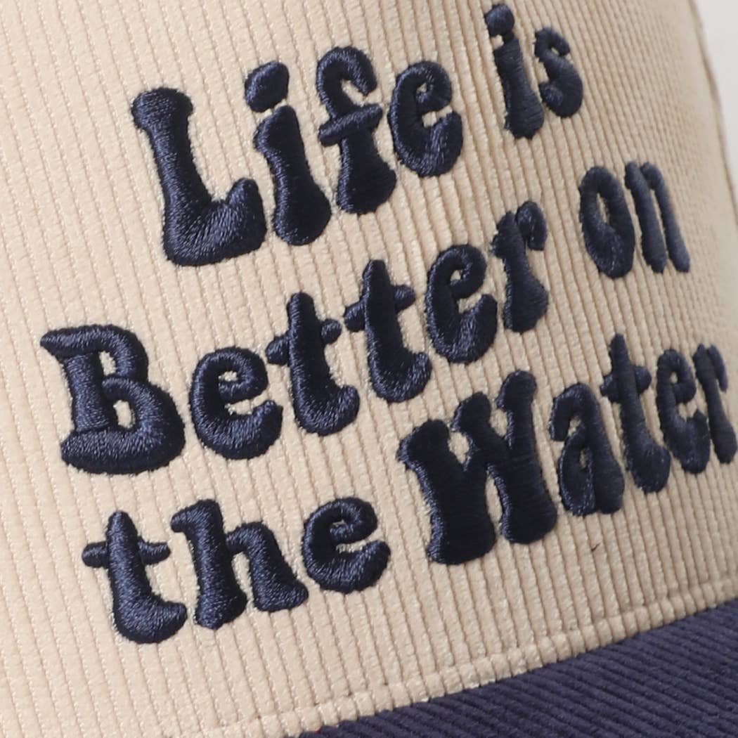 Life is Better on the Water Hat