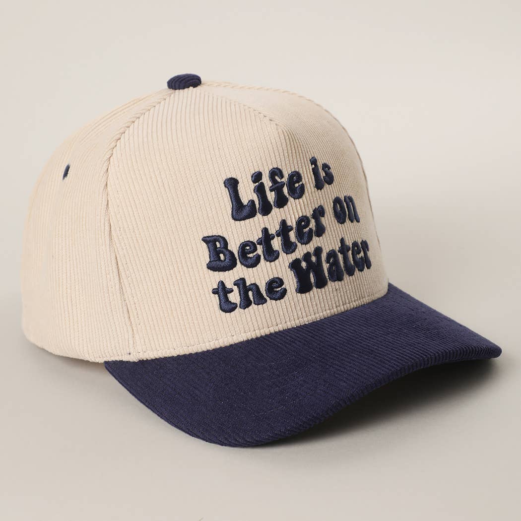 Life is Better on the Water Hat