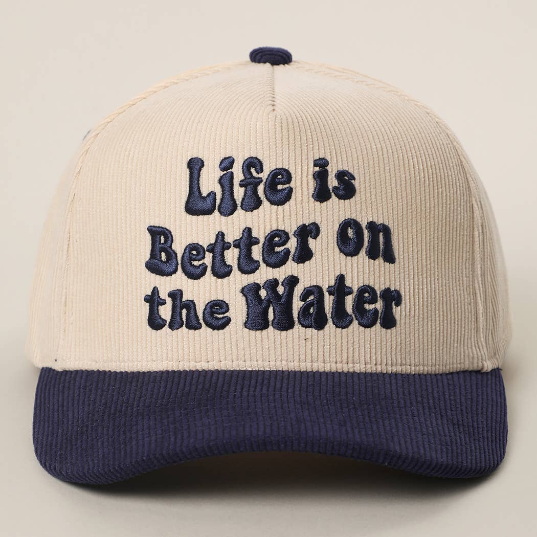 Life is Better on the Water Hat